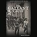 The Gallant Cause: Canadians in the Spanish Civil War, 1936 - 1939 by