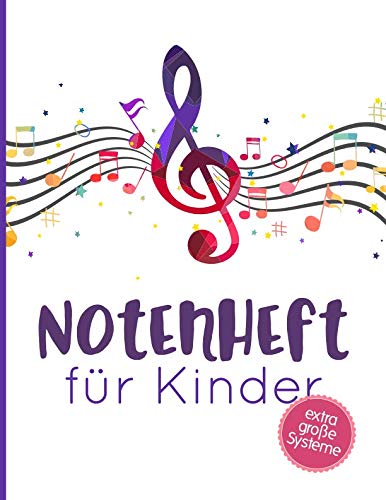 Notenheft für Kinder: extra große Systeme, 84 Seiten, Notenschlüssel lila