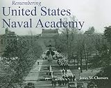 Remembering United States Naval Academy by