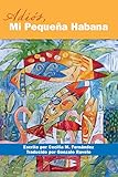Adiós, Mi Pequeña Habana (Spanish Edition) by 