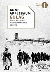 Gulag: Storia dei campi di concentramento sovietici (Italian Edition)