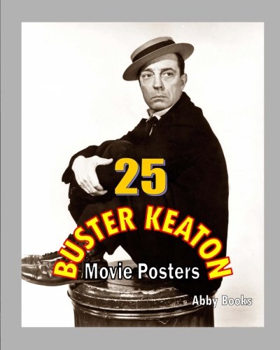 25 Buster Keaton Movie Posters Books Abby Amazon Com Books