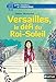 Versailles le defi du Roi-Soleil (French Edition) by 