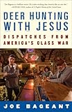 Image de Deer Hunting with Jesus: Dispatches from America's Class War