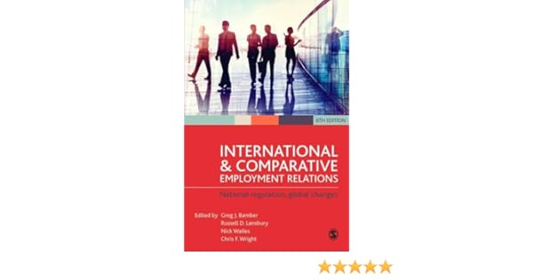 International And Comparative Employment Relations National - 