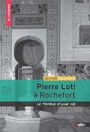 Pierre Loti à Rochefort