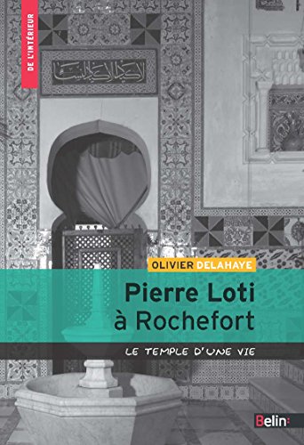 Pierre Loti à Rochefort