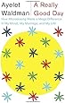 A Really Good Day: How Microdosing Made a Mega Difference in My Mood, My Marriage, and My Life