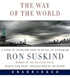 The Way of the World: A Story of Truth and Hope in an Age of Extremism