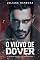 Livro O Viúvo De Dover: As melhores histórias são protagonizadas pelos vilões - Juliana Barbosa