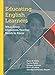 Educating English Learners: What Every Classroom Teacher Needs to Know