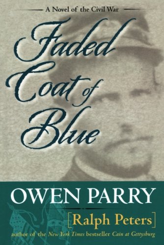 Faded Coat of Blue by Ralph Peters
