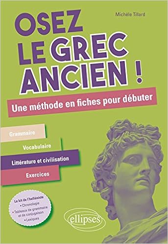 Amazon Fr Osez Le Grec Ancien Une Methode En Fiches Pour Debuter Tillard Michele Livres