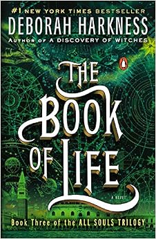 The Book of Life: A Novel (All Souls Series)