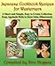 Japanese Cookbook Recipes for Westerners. A Short and Simple, Easy to Create Collection from Agedash by Niru Hogane