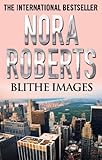 Front cover for the book Blithe Images by Nora Roberts