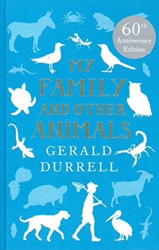 My Family and Other Animals (The Corfu Trilogy) Hardcover โ 29 Sept. 2016
