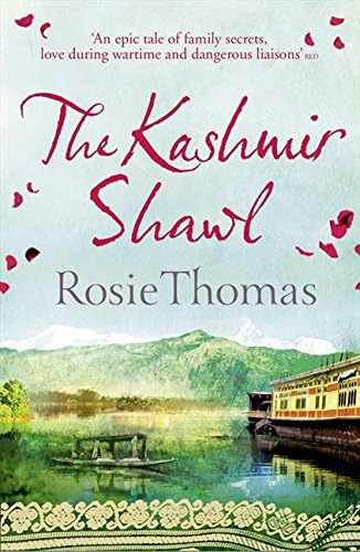 The Kashmir Shawl: a sweeping, epic historical WW2 romance novel from the bestselling author of Iris and Ruby