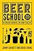 Beer School: A Crash Course in Craft Beer (Craft beer gift)