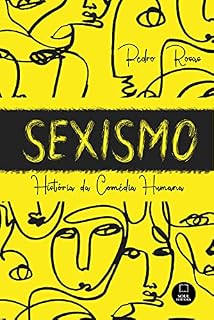 Livro Sexismo: História da Comédia Humana