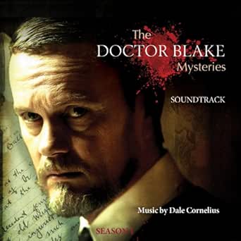 The Doctor Blake Mysteries Series I Soundtrack By Dale Cornelius On Amazon Music Amazon Com