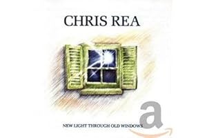 New Light Through Old Windows - Best of Chris Rea