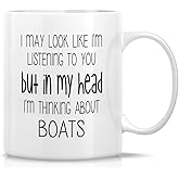 Retreez Funny Mug - I'm Thinking About Boats Boating Nautical Sailor Boat Owner 11 Oz Ceramic Coffee Mugs - Funny Sarcastic Inspirational Thank You birthday gift for him father friend coworker men dad