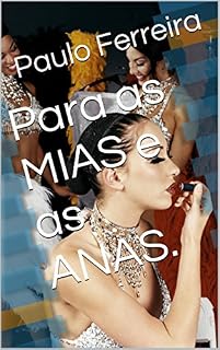 Livro Para as MIAS e as ANAS.