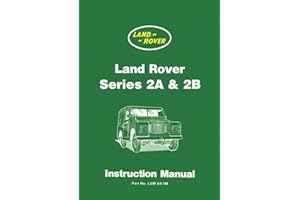 Land Rover Series 2A and 2B Instruction Manual (Official Handbooks)