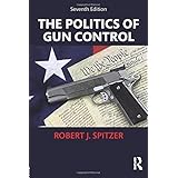 The Politics of Gun Control