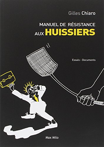 Manuel de résistance aux huissiers