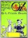 The Wonderful Wizard of Oz (Illustrated by William Wallace Denslow)