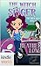 Magic and Mayhem: The Witch Singer (Kindle Worlds Novella) (Witches of Mane Street Book 1)