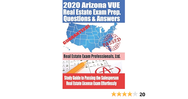 2020 Arizona Vue Real Estate Exam Prep Questions And Answers Study Guide To Passing The Salesperson Real Estate License Exam Effortlessly Real Estate Exam Professionals Ltd Fun Science Group 9781652989325 Amazon Com Books