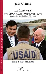 Les  États-Unis au Sud Caucase post-soviétique