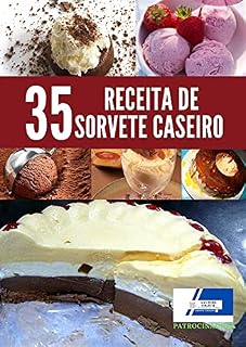Livro 30 Receitas de Sorvete caseiro: Receitas de Sorvete caseiro mais saborosos