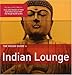 Rough Guide to Indian Lounge
