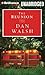 The Reunion: A Novel (Brilliance Audio on Compact Disc) by Dan Walsh, Dick Hill