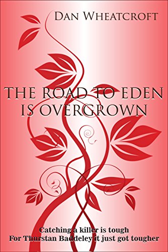 THE ROAD TO EDEN IS OVERGROWN (Leveller Book 1)