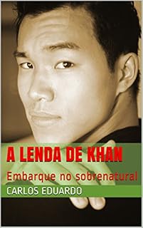 Livro A LENDA DE KHAN: Embarque no sobrenatural
