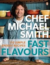 Fast Flavours: 110 Simple, Speedy Recipes [Paperback]