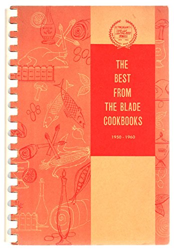 The Best From the Blade Cookbooks 1950 - 1960
