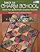 Back to Charm School: More Fun Quilts from Country Threads by Mary Etherington, Connie Tesene