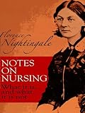 Image de Notes on Nursing: What It Is, and What It Is Not (Dover Books on Biology)