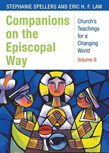 [D0wnl0ad] Companions on the Episcopal Way: Church's Teachings for a Changing World, Volume 9 (Churche's Teachi<br />K.I.N.D.L.E