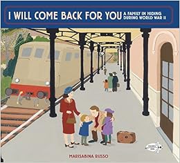 I Will Come Back For You Russo Marisabina 9780385391498 Amazon Com Books