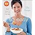 So Easy: Luscious, Healthy Recipes for Every Meal of the Week