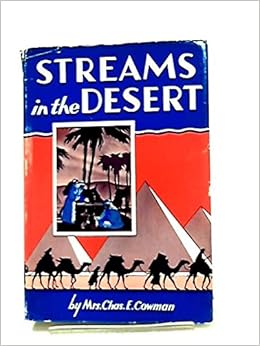 Streams In The Deserts Volume 2 Cowman Mrs Charles E Amazon Com Books