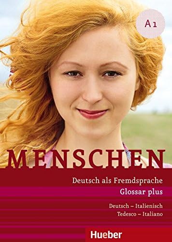 Menschen A1. Glossar plus Deutsch-Italienisch Tedesco-Italiano: Deutsch als Fremdsprache