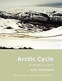 Arctic Cycle: Two Wheels, Ice and Fire by 